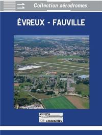 Evreux-Fauville : de la station d'aviation à la base aérienne