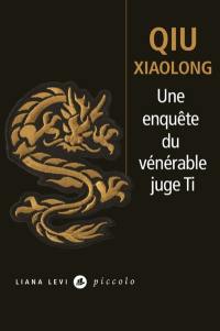 Une enquête du vénérable juge Ti : attribuée à l'inspecteur Chen Cao