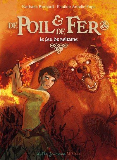 De poil & de fer. Vol. 3. Le feu de Beltaine