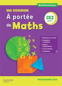 Le nouvel A portée de maths CE2, cycle 2 : programmes 2018