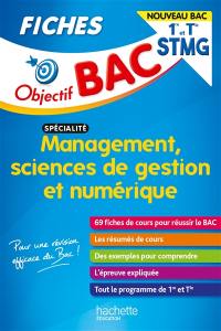 Spécialité management, sciences de gestion et numérique, 1re et terminale STMG : fiches : nouveau bac