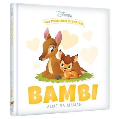 Bambi aime sa maman