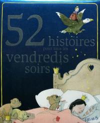 52 histoires pour tous les vendredis soir