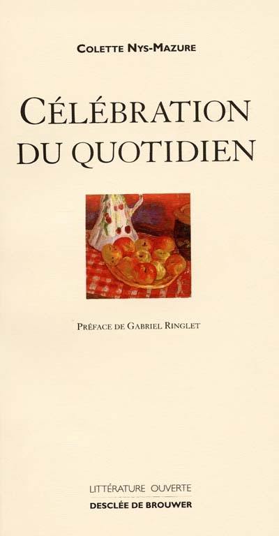 Célébration du quotidien