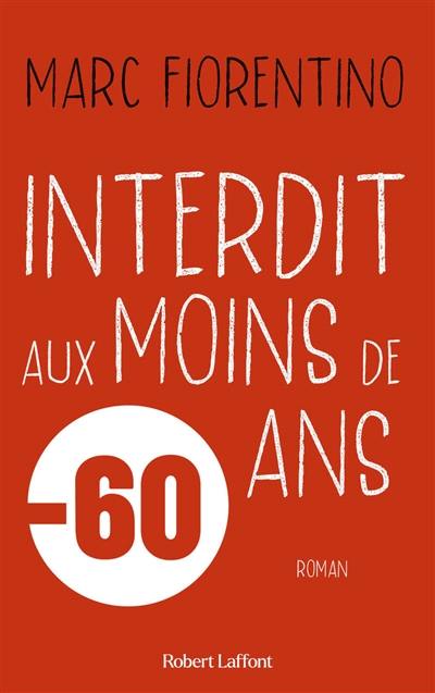 Interdit aux moins de 60 ans