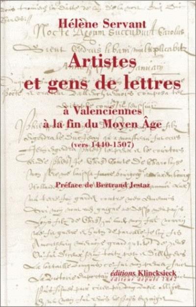 Artistes et gens de lettres à Valenciennes à la fin du Moyen Age (vers 1440-1507)