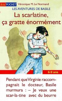 Les aventures de Basile. Vol. 5. La scarlatine, ça gratte énormément !