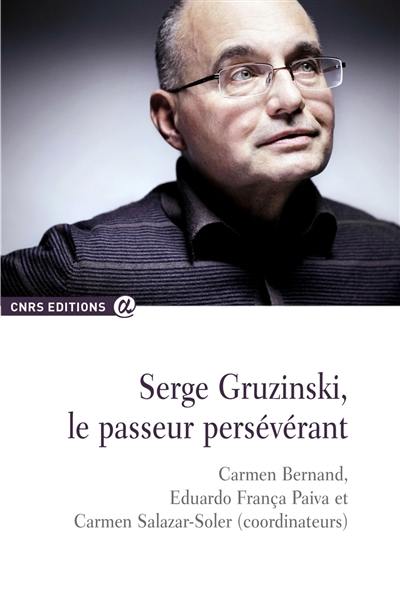 Serge Gruzinski, le passeur persévérant