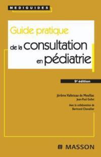 Guide pratique de la consultation en pédiatrie