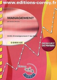 Management, corrigé : unité d'enseignement 7 du DCG : corrigés