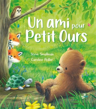 Un ami pour Petit Ours