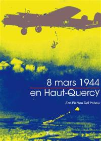 8 mars 1944 en Haut-Quercy