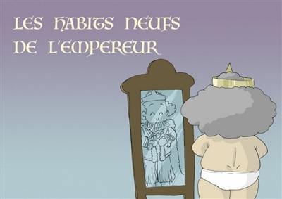 Les habits neufs de l'empereur