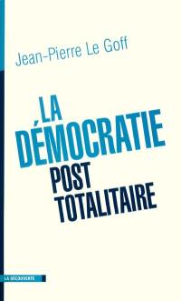 La démocratie post-totalitaire