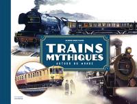 Trains mythiques autour du monde