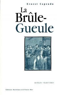 La Brûle-Gueule