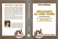 Négociants au long cours : rôle moteur du commerce dans une région de Côte-d'Ivoire en déclin