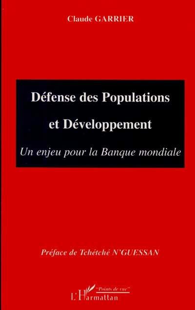 Défenses de populations et développement : un enjeu pour la Banque mondiale