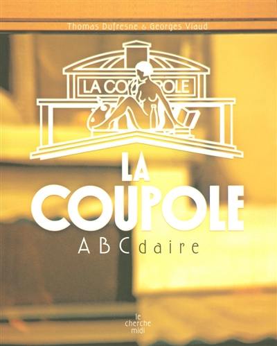 La Coupole : abcdaire