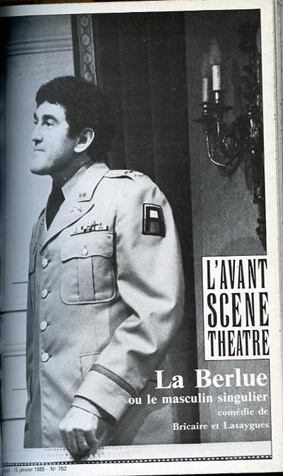 Avant-scène théâtre (L'), n° 762. La berlue ou Le masculin singulier