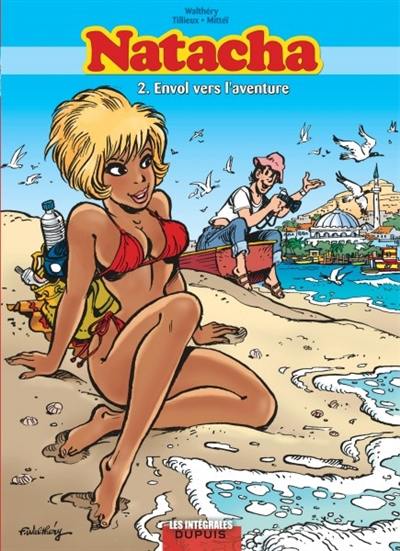 Natacha : intégrale. Vol. 2. Envol vers l'aventure