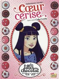 Les filles au chocolat. Vol. 1. Coeur cerise