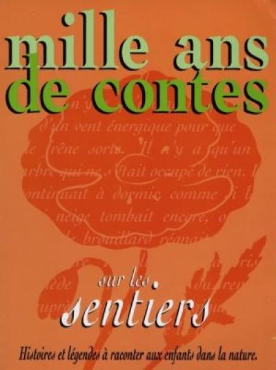 Mille ans de contes sur les sentiers