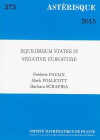 Astérisque, n° 373. Equilibrium states in negative curvature