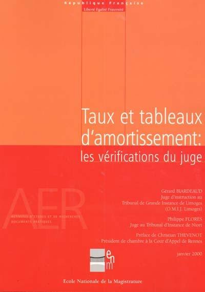 Taux et tableaux d'amortissement : les vérifications du juge