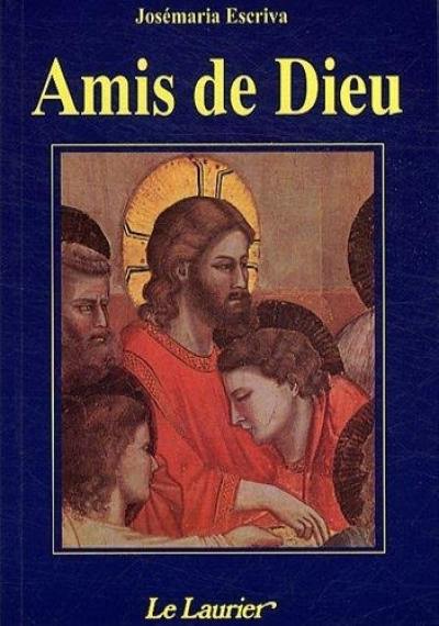 Amis de Dieu : homélies