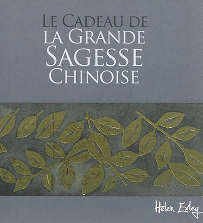 Le cadeau de la grande sagesse chinoise