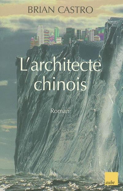 L'architecte chinois