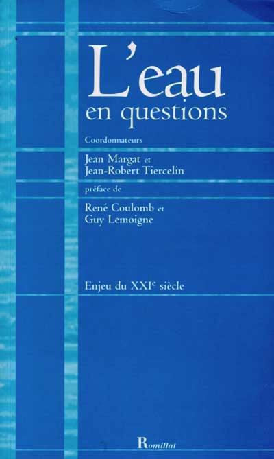 L'eau en questions : enjeu du XXIe siècle