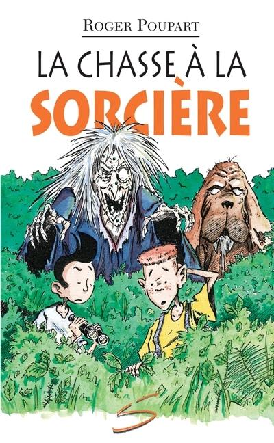 La chasse à la sorcière : un roman