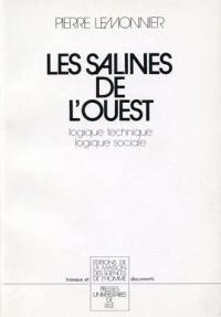 Les salines de l'Ouest : logique technique, logique sociale