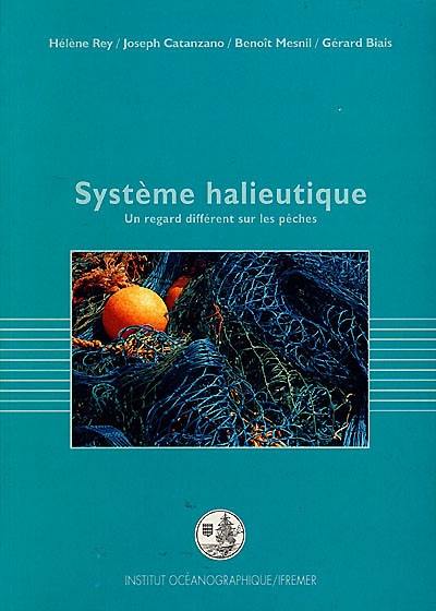 Système halieutique : un regard différent sur les pêches