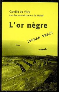 L'or nègre