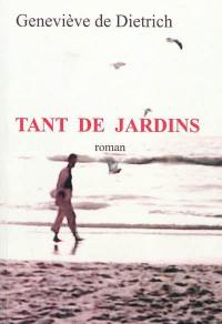 Tant de jardins