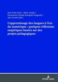 L'apprentissage des langues à l'ère du numérique : quelques réflexions empiriques basées sur des projets pédagogiques