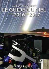 Le guide du ciel de juin 2016 à juin 2017