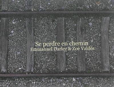 Se perdre en chemin