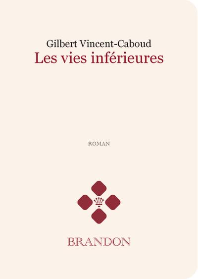 Les vies inférieures