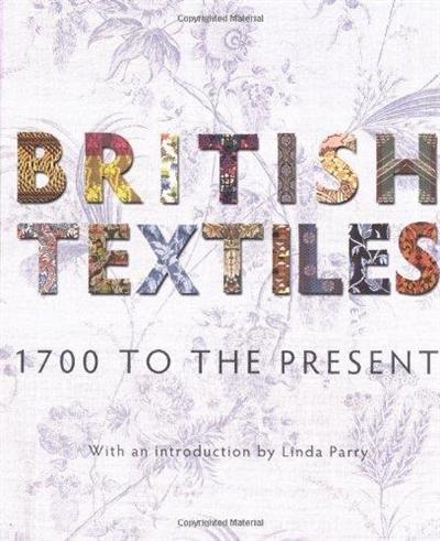 British Textiles 1700 to the Present