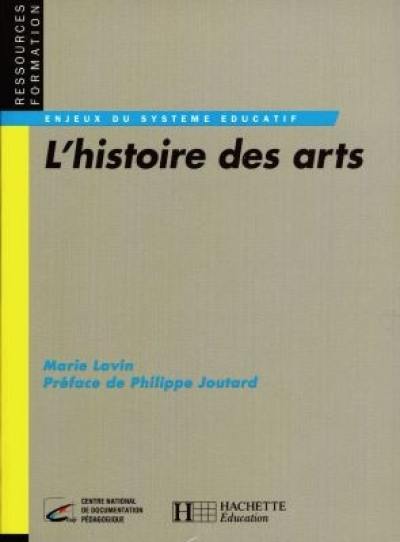 L'histoire des arts : émergence d'un enseignement