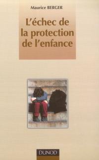 L'échec de la protection de l'enfance