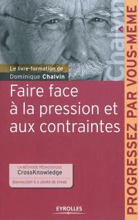 Faire face à la pression et aux contraintes