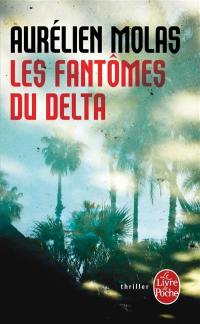 Les fantômes du delta