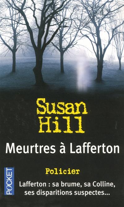 Une enquête de Simon Serrailler. Vol. 1. Meurtres à Lafferton