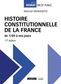 Histoire constitutionnelle de la France : de 1789 à nos jours