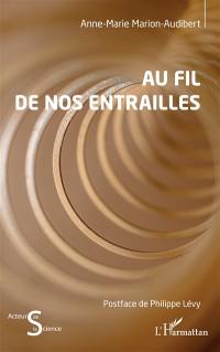 Au fil de nos entrailles